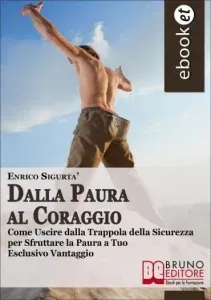 Copertina di Dalla Paura al Coraggio